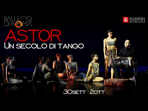ASTOR. Un secolo di tango – Balletto di Roma