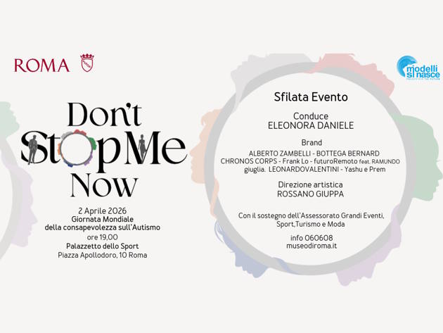 Don’t stop Me Now - Modelli si Nasce 2026 Don’t stop Me Now - Modelli si Nasce 2026