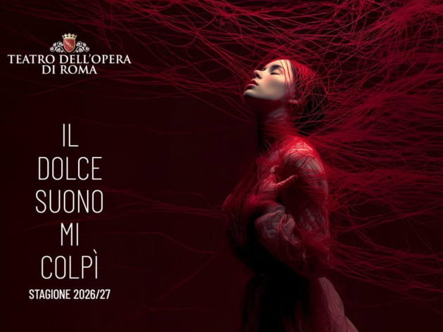 Il dolce suono mi colpì - La Stagione del Teatro dell'Opera 2026-27-Foto: locandina ufficiale della manifestazione Il dolce suono mi colpì - La Stagione del Teatro dell'Opera 2026-27-Foto: locandina ufficiale della manifestazione