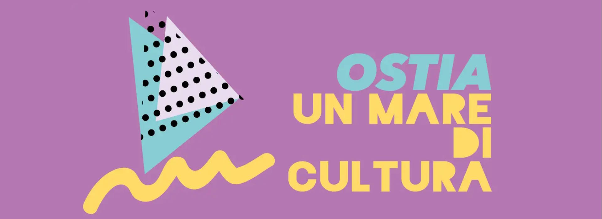 Ostia. Un mare di cultura Ostia. Un mare di cultura