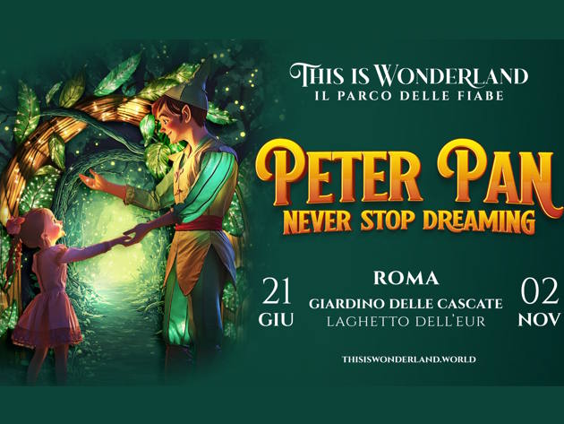 This is Wonderland - Peter Pan - Never Stop Dreaming This is Wonderland - Peter Pan - Never Stop Dreaming