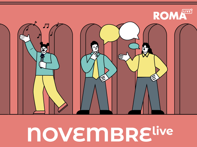 Roma Live: tutti gli eventi in un click Novembre Roma Live: tutti gli eventi in un click Novembre
