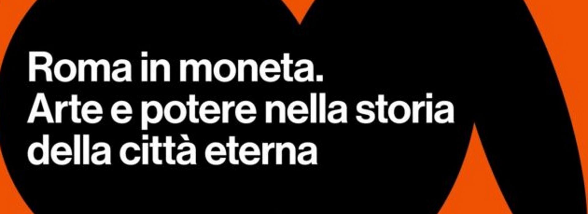 Roma in moneta: arte e potere nella storia della città eterna