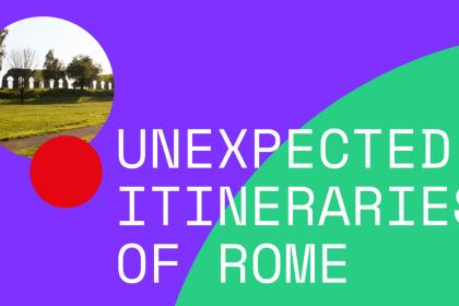 Unexpected Itineraries of Rome