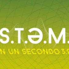S.T.E.M. in un secondo 3.0