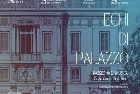 Echi di palazzo. Cinque concerti alla Casa Museo Boncompagni Ludovisi tra storia, musica e memoria-Foto: locandina ufficiale della manifestazione