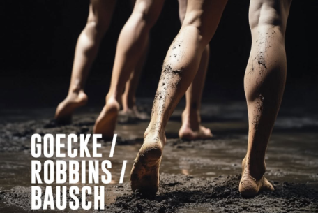 Goecke - Robbins - Bausch-Foto: locandina ufficiale dello spettacolo Goecke - Robbins - Bausch-Foto: locandina ufficiale dello spettacolo