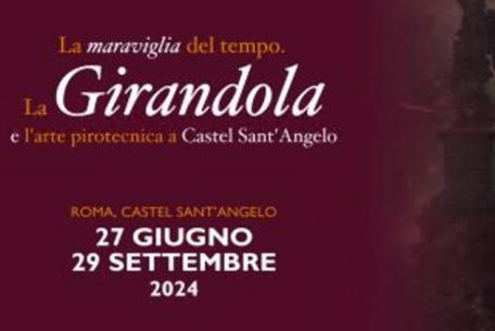 La maraviglia del tempo. La Girandola e l’arte pirotecnica a Castel Sant’Angelo-Foto: Locandina ufficiale della mostra