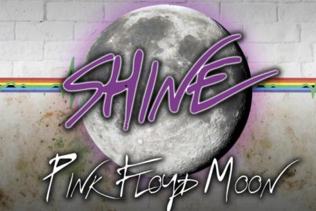 Shine - Pink Floyd Moon Shine - Pink Floyd Moon