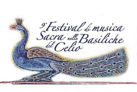 9° Festival di Musica Sacra nelle Basiliche del Celio 9° Festival di Musica Sacra nelle Basiliche del Celio