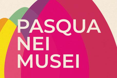Pasqua nei Musei 2025