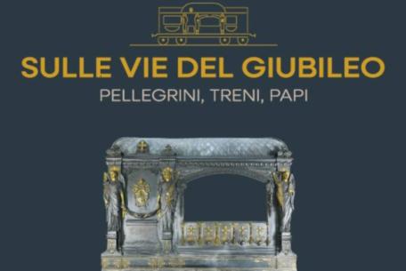 Sulle vie del Giubileo. Pellegrini, treni, papi