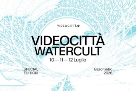 Videocittà Watercult 2026 - Il Festival della Visione e della Cultura Digitale Videocittà Watercult 2026 - Il Festival della Visione e della Cultura Digitale