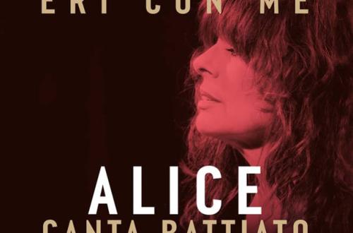 Eri con me – Alice canta Battiato