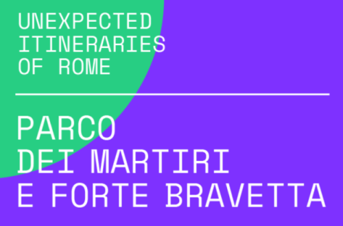 Unexpected Itineraries of Rome - Itinerario Parco dei Martiri di Forte Bravetta