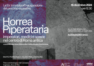 Inaugurazione percorso espositivo Horrea Piperataria – Museo del Foro Romano-Foto: locandina ufficiale dell'evento