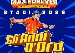 Max Pezzali - MAX FOREVER GLI ANNI D’ORO – STADI 2026