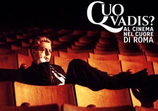 Quo Vadis? Al cinema nel cuore di Roma 2025