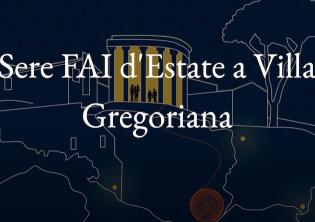 Sere FAI d'Estate a Villa Gregoriana - Una notte nella Valle dell'Inferno-Foto: Pagina ufficiale Facebook del FAI